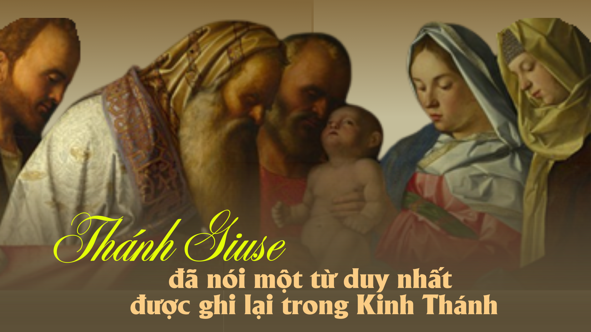 Thánh Giuse đã nói một từ duy nhất được ghi lại trong Kinh Thánh